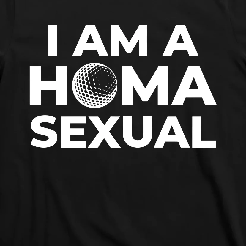 Max Homa Fans I Am A Homasexual T-Shirt