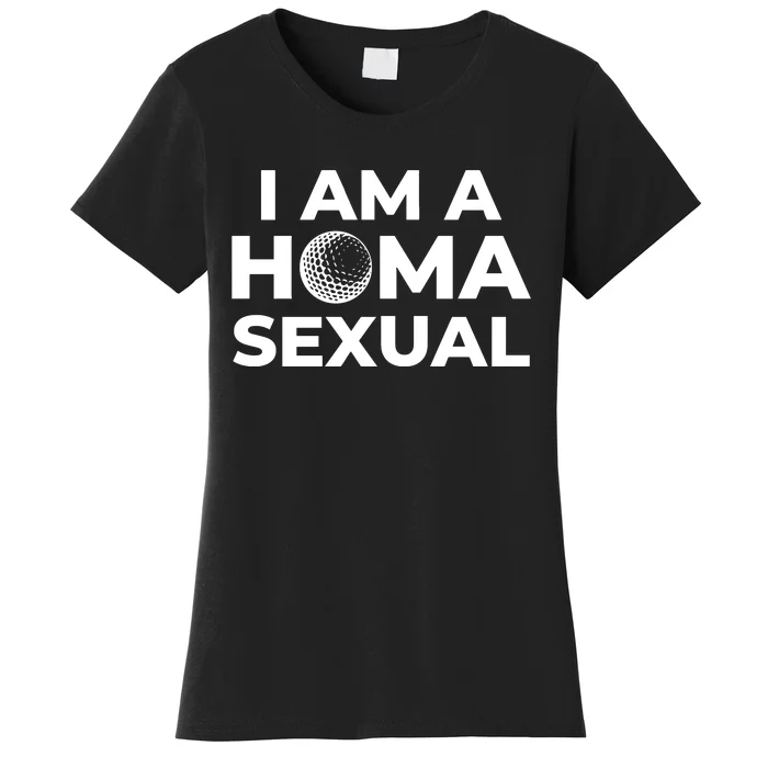 Max Homa Fans I Am A Homasexual Women's T-Shirt