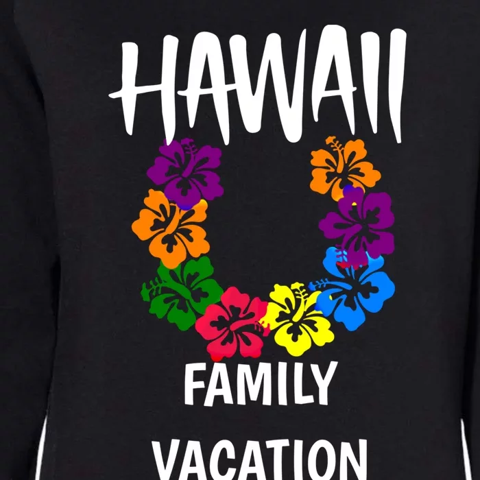 Matching Hawaii Family Vacation Outfit And Gift Womens California Wash Sweatshirt