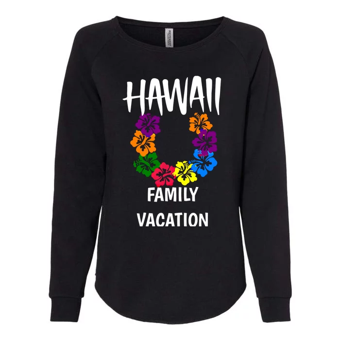 Matching Hawaii Family Vacation Outfit And Gift Womens California Wash Sweatshirt