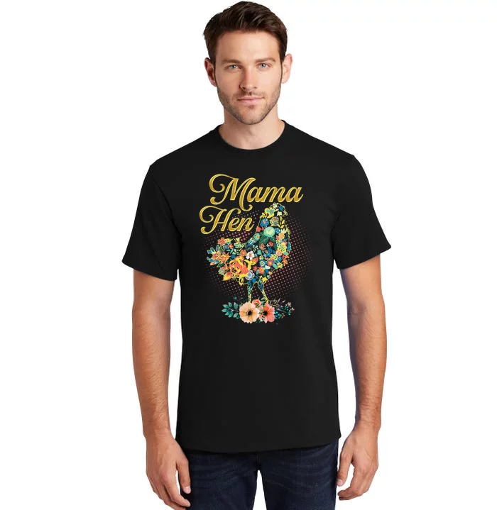 Mama Hen Funny Mother's Day Chicken Mom Farmer Farm Tall T-Shirt