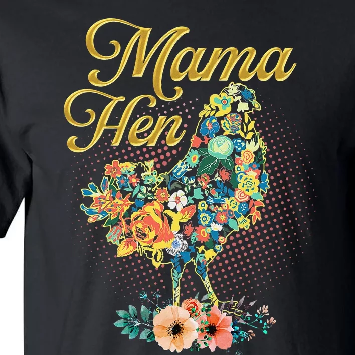 Mama Hen Funny Mother's Day Chicken Mom Farmer Farm Tall T-Shirt