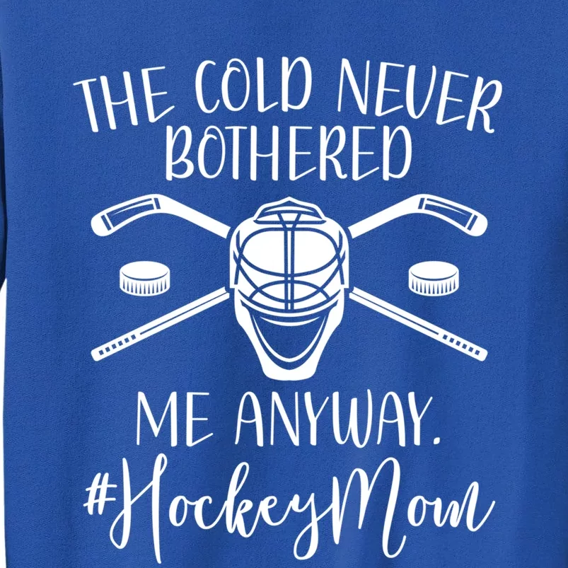 Mom Hockey Goaltender Mom Gift Tall Sweatshirt