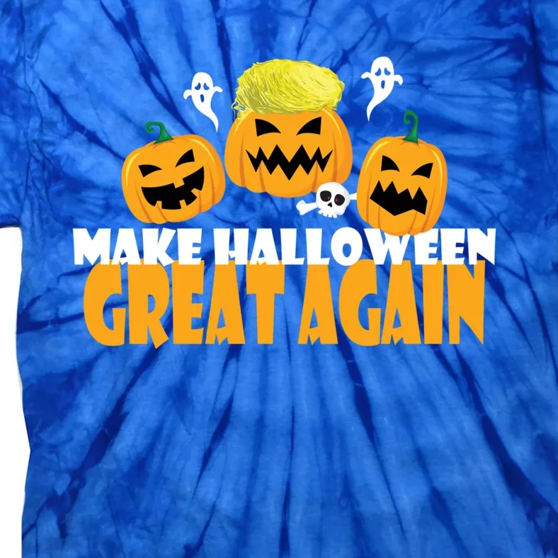 Make Halloween Great Again Meaningful Gift Tie-Dye T-Shirt