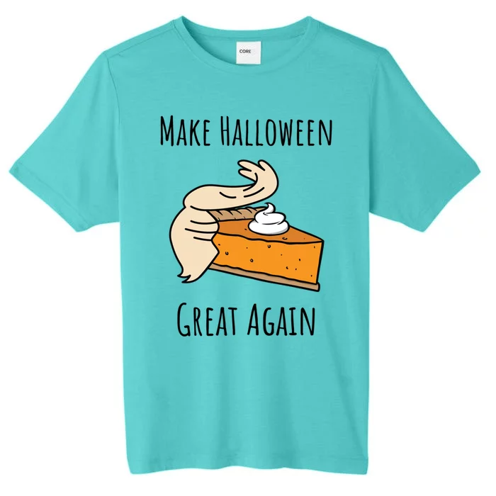 Make Halloween Great Again Trump Pie Meaningful Gift ChromaSoft Performance T-Shirt