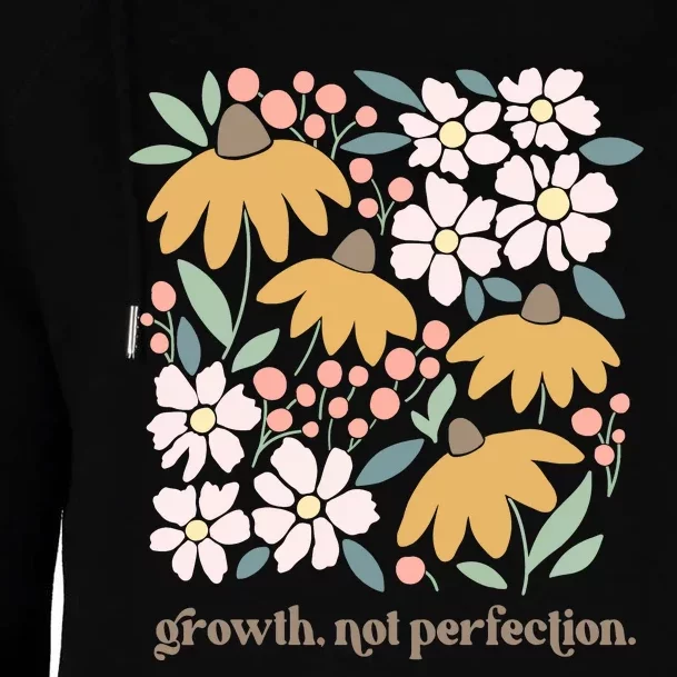 Mental Health Growth Not Perfection Womens Funnel Neck Pullover Hood