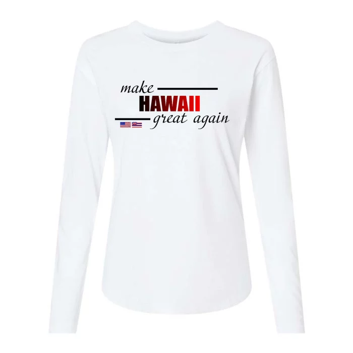 Make Hawaii Great Again Womens Cotton Relaxed Long Sleeve T-Shirt