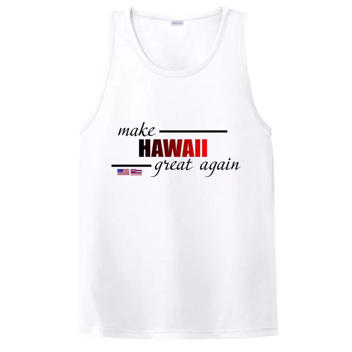 Make Hawaii Great Again Performance Tank