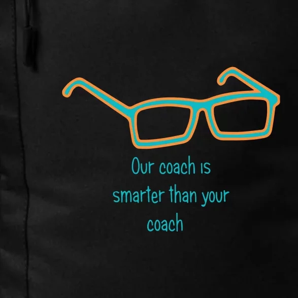 Miami Hc Glasses... Our Coach Is Smarter Than Your Coach Gift For Fan Sport Daily Commute Backpack