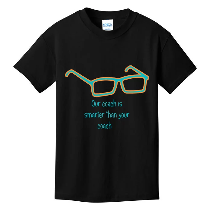 Miami Hc Glasses... Our Coach Is Smarter Than Your Coach Gift For Fan Sport Kids T-Shirt