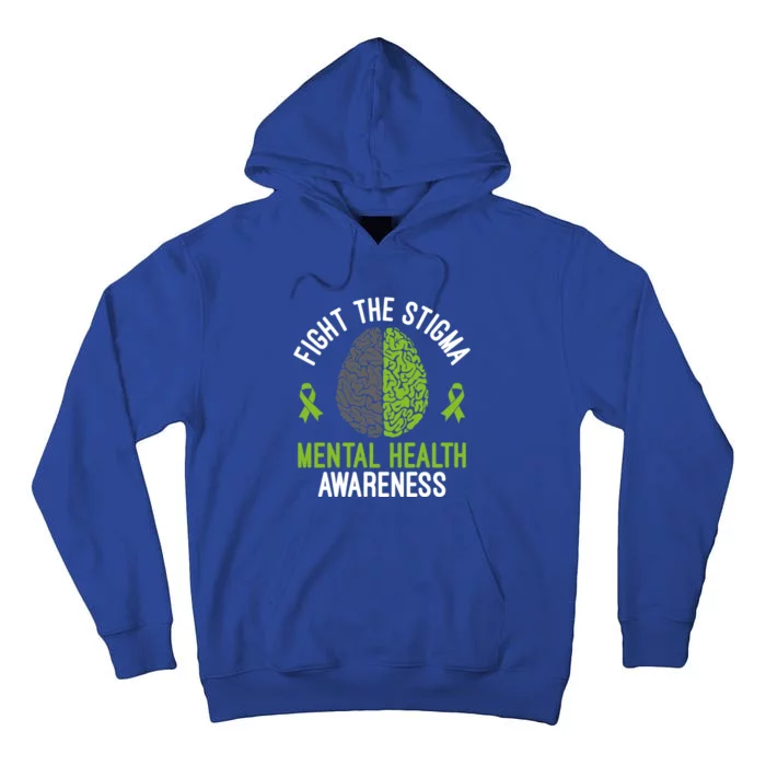 Mental Health Gift Fight The Stigma Tal Health Awareness Gift Tall Hoodie