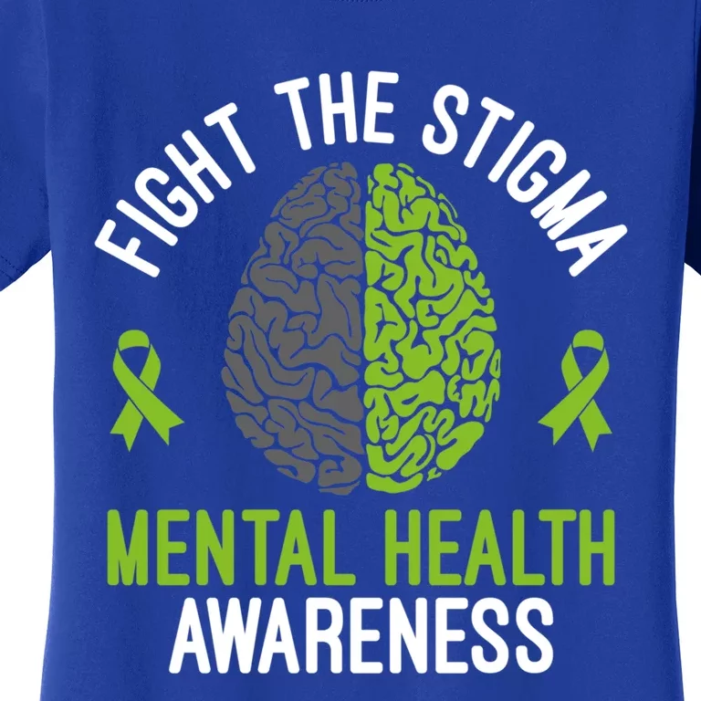 Mental Health Gift Fight The Stigma Tal Health Awareness Gift Women's T-Shirt