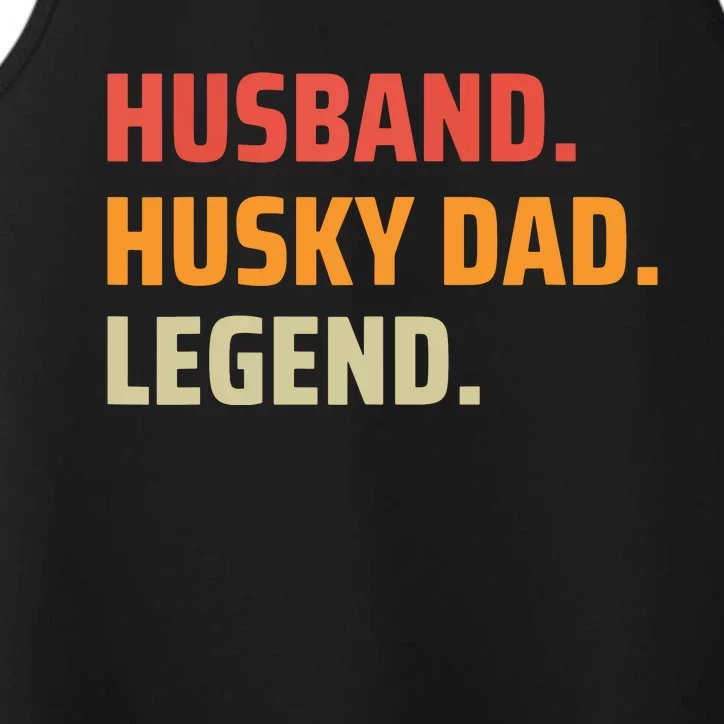 Men Husband Husky Dad Legend Siberian Huskies Dog Dad Father Performance Tank