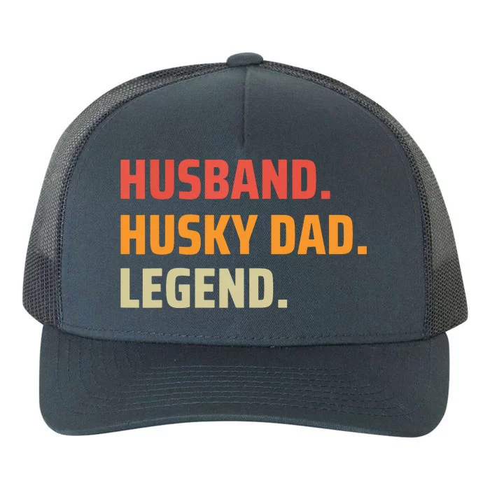 Men Husband Husky Dad Legend Siberian Huskies Dog Dad Father Yupoong Adult 5-Panel Trucker Hat