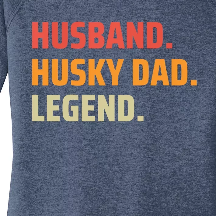 Men Husband Husky Dad Legend Siberian Huskies Dog Dad Father Women's Perfect Tri Tunic Long Sleeve Shirt