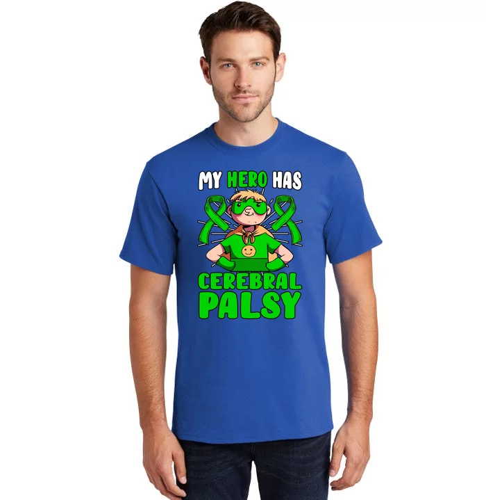 My Hero Has Cerebral Palsy Patient Cp Green Awareness Ribbon Great Gift Tall T-Shirt