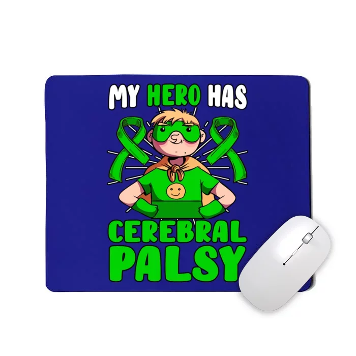 My Hero Has Cerebral Palsy Patient Cp Green Awareness Ribbon Great Gift Mousepad