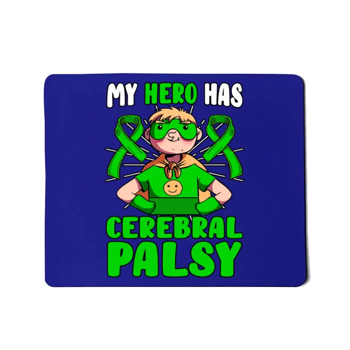 My Hero Has Cerebral Palsy Patient Cp Green Awareness Ribbon Great Gift Mousepad