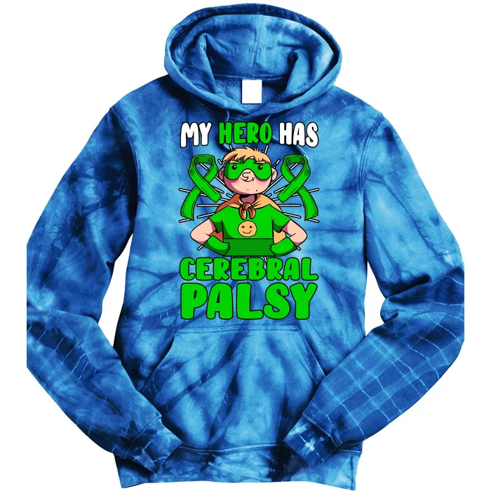 My Hero Has Cerebral Palsy Patient Cp Green Awareness Ribbon Great Gift Tie Dye Hoodie