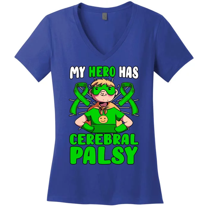 My Hero Has Cerebral Palsy Patient Cp Green Awareness Ribbon Great Gift Women's V-Neck T-Shirt