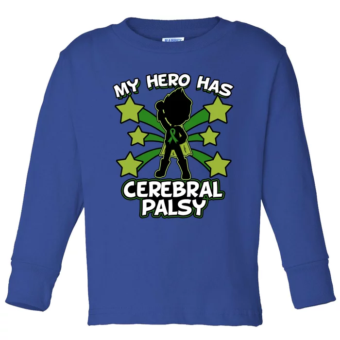 My Hero Has Cerebral Palsy World Cp Awareness Day Meaningful Gift Toddler Long Sleeve Shirt