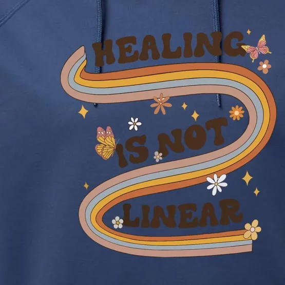 Mental Health Healing Is Not Linear Therapy Performance Fleece Hoodie