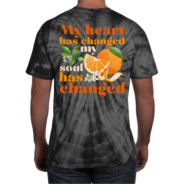 My Heart Has Changed My Soul Has Changed Front & Back Front & Back Tie-Dye T-Shirt