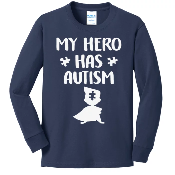 My Hero Has Autism Autism Awareness Month Superhero Kids Long Sleeve Shirt