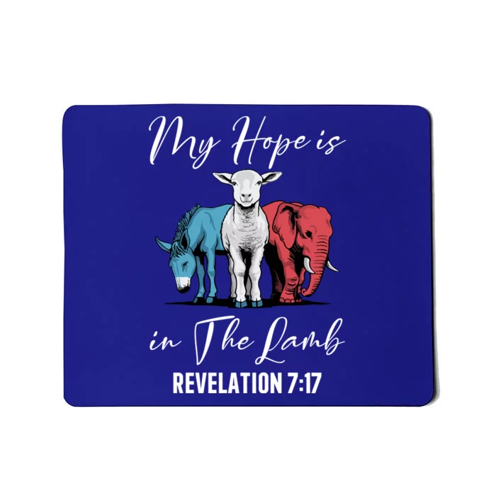 My Hope Is In The Lamb Christian Stand With Christ Gift Mousepad