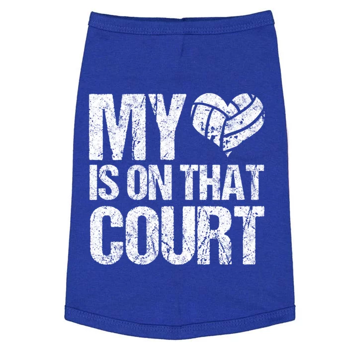 My Heart Is On That Court Volleyball Mom Distressed Great Gift Doggie Tank