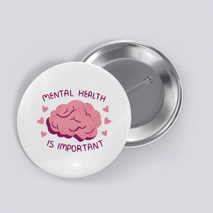 Mental Health Is Important Brain Button