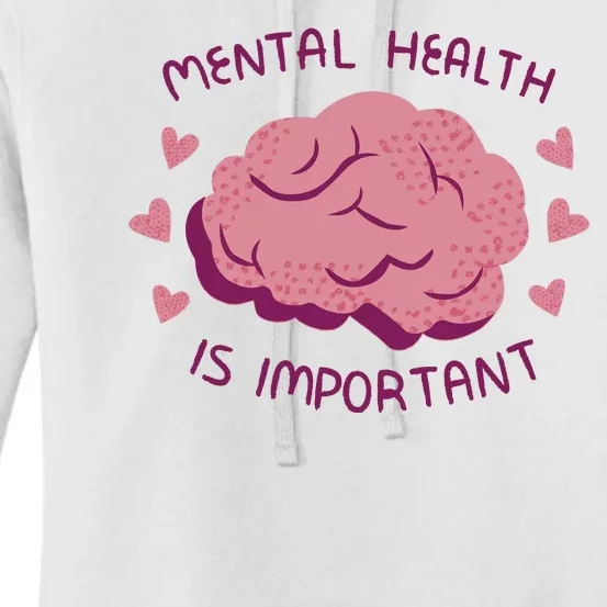 Mental Health Is Important Brain Women's Pullover Hoodie