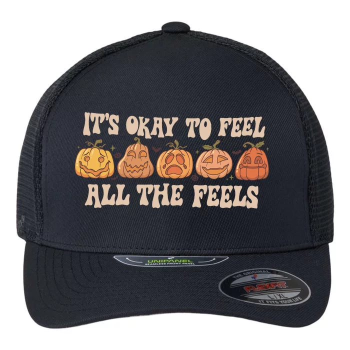 Mental Health Its Okay To Feel All The Feels Flexfit Unipanel Trucker Cap