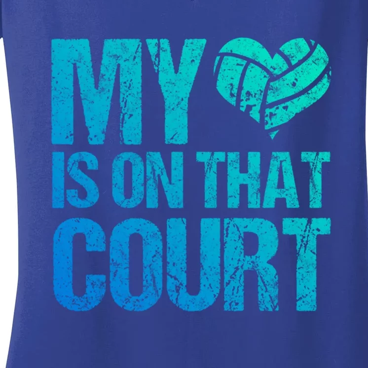 My Heart Is On That Court Volleyball Mom Distressed Cute Gift Women's V-Neck T-Shirt