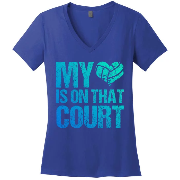 My Heart Is On That Court Volleyball Mom Distressed Cute Gift Women's V-Neck T-Shirt