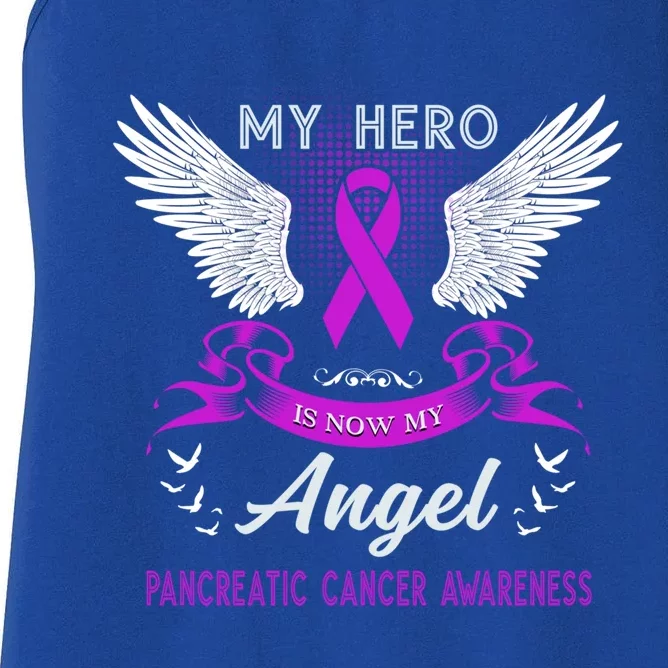 My Hero Is Now My Angel Pancreatic Cancer Awareness Month Meaningful Gift Women's Racerback Tank