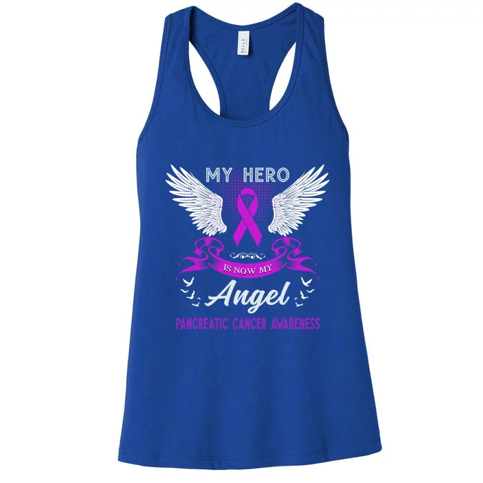 My Hero Is Now My Angel Pancreatic Cancer Awareness Month Meaningful Gift Women's Racerback Tank