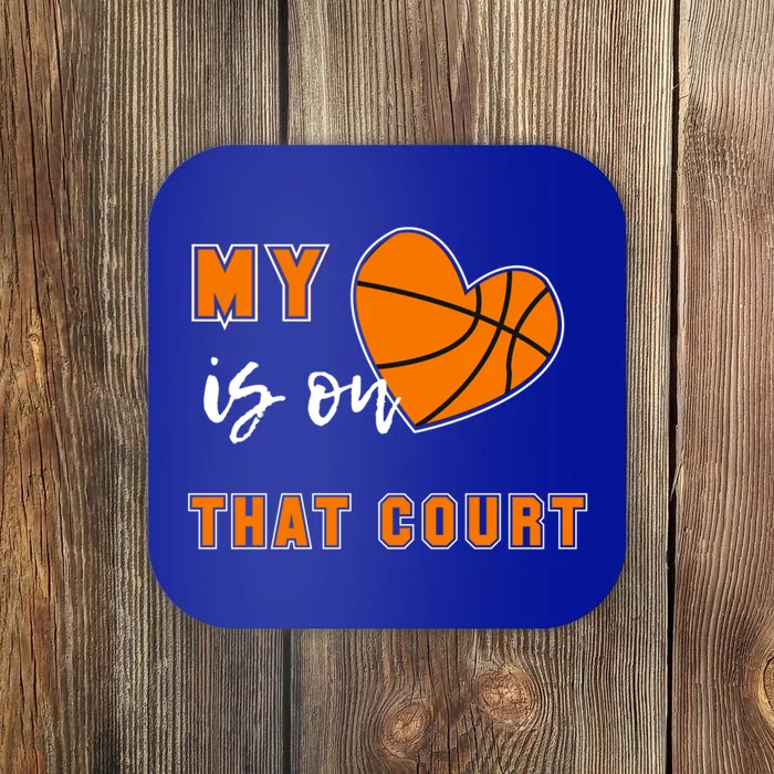 My Heart Is On That Court Basketball Mom Funny Gift Coaster