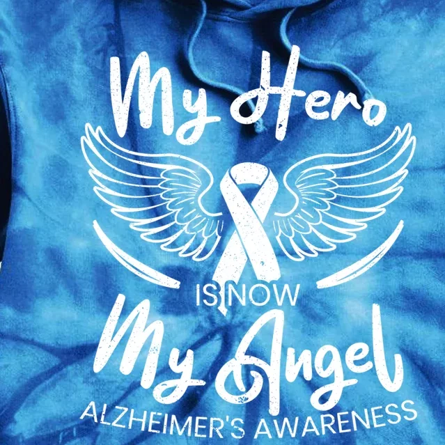 My Hero Is Now My Angel Detia Alzheimer's Awareness Gift Tie Dye Hoodie