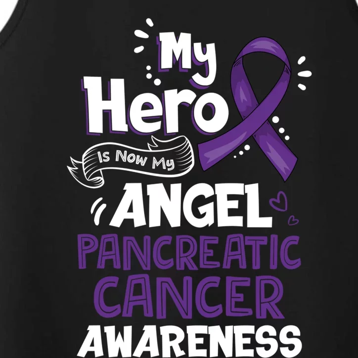 My Hero Is Now My Angel Pancreatic Cancer Awareness Funny Gift Performance Tank