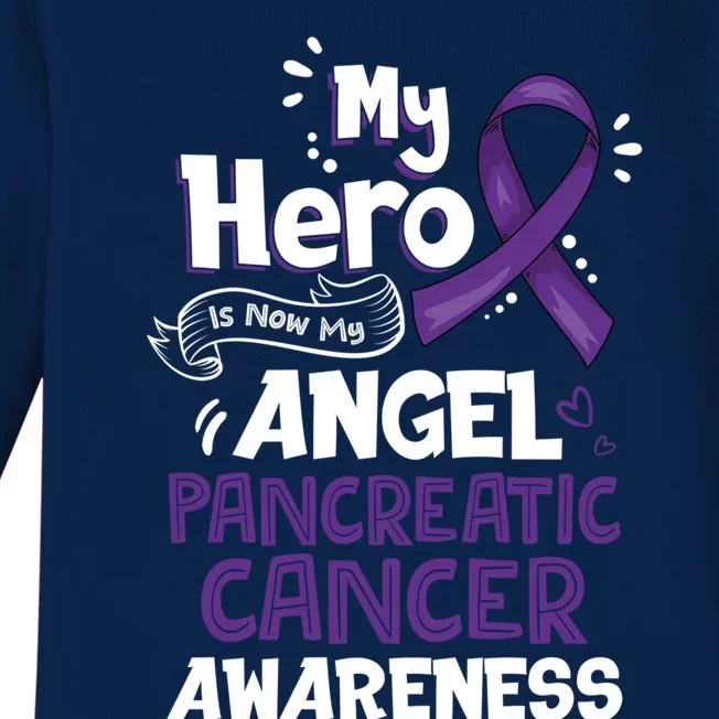 My Hero Is Now My Angel Pancreatic Cancer Awareness Funny Gift Baby Long Sleeve Bodysuit