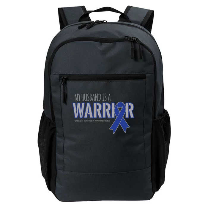 My Husband Is A Warrior Colon Cancer Support Gift Daily Commute Backpack