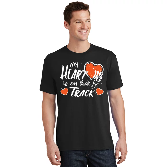 My Heart Is On That Track Track And Field Mom T-Shirt