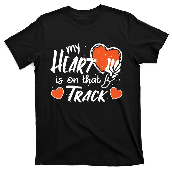 My Heart Is On That Track Track And Field Mom T-Shirt