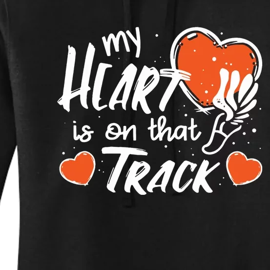 My Heart Is On That Track Track And Field Mom Women's Pullover Hoodie