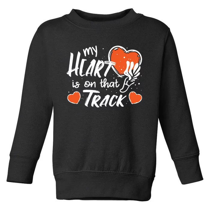 My Heart Is On That Track Track And Field Mom Toddler Sweatshirt