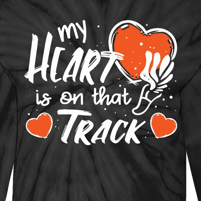 My Heart Is On That Track Track And Field Mom Tie-Dye Long Sleeve Shirt