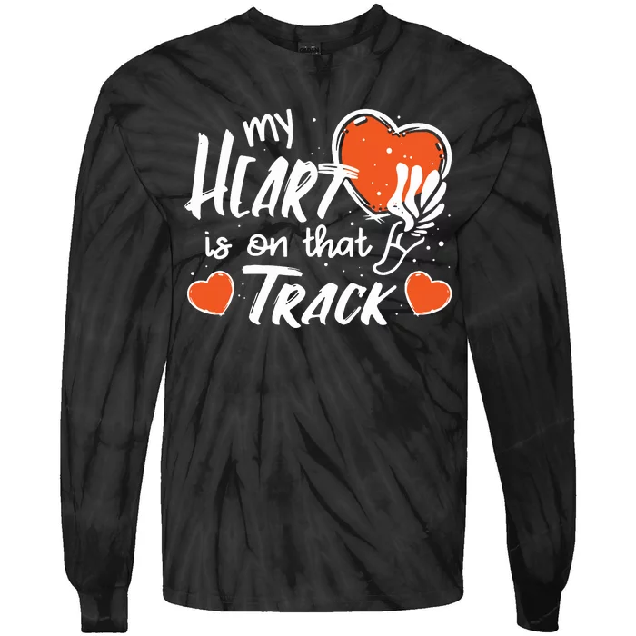 My Heart Is On That Track Track And Field Mom Tie-Dye Long Sleeve Shirt