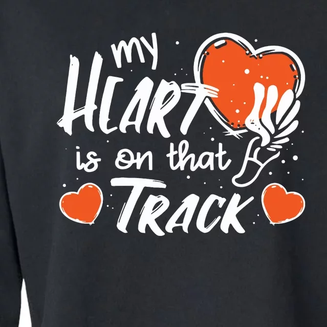 My Heart Is On That Track Track And Field Mom Cropped Pullover Crew