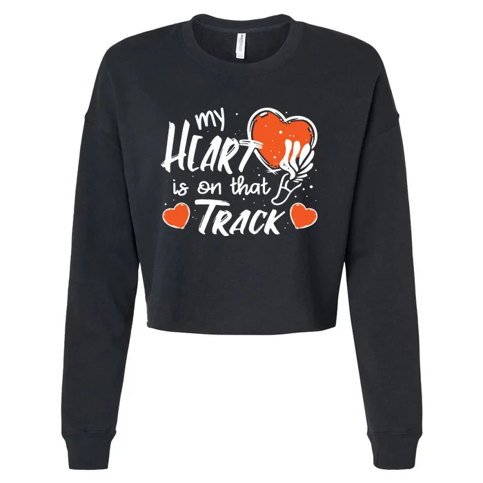 My Heart Is On That Track Track And Field Mom Cropped Pullover Crew